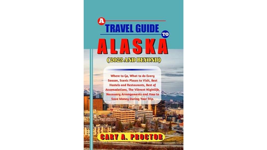 alaska travel tips 2023